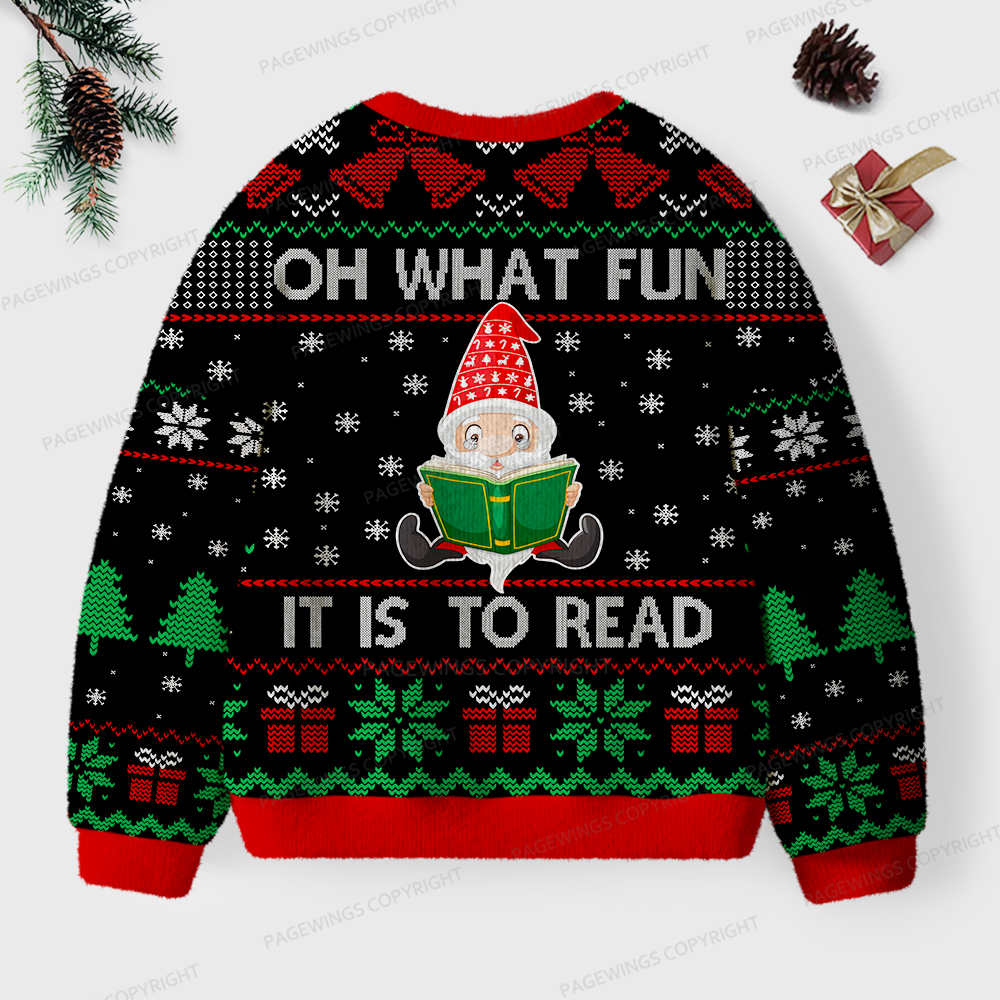 Pagewings Oh What Fun It Is To Read Unisex Ugly Sweatshirt