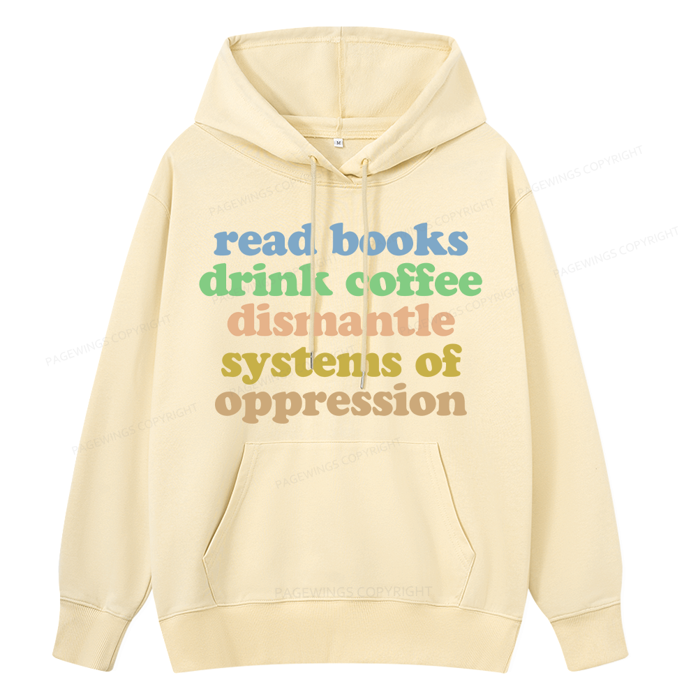 Pagewings Read Books Drink Coffee Dismantle Systems Unisex Classic Hoodie