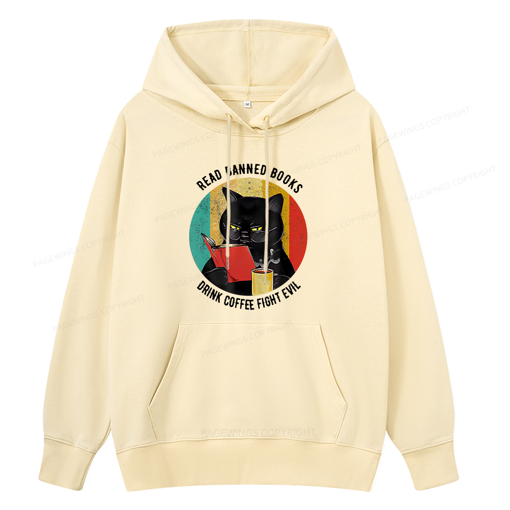 Pagewings Read Banned Books Drink Coffee Fight Evil Unisex Classic Hoodie