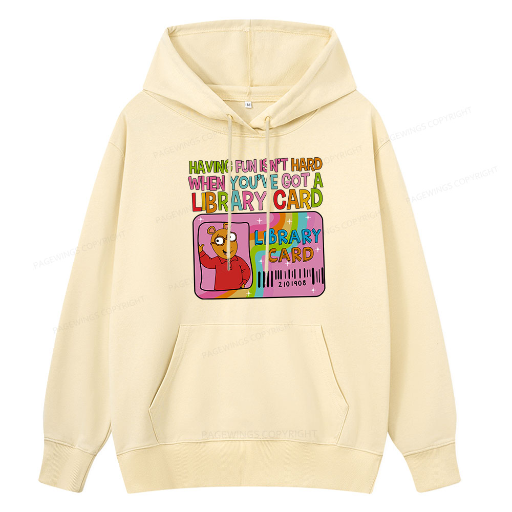 Pagewings Having Fun Isn't Hard When You've Got A Library Card Unisex Classic Hoodie