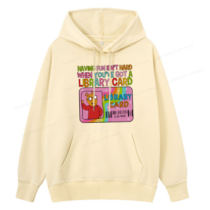 Pagewings Having Fun Isn't Hard When You've Got A Library Card Unisex Classic Hoodie