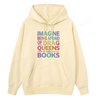 Pagewings Imagine Being Afraid Of Drag Queens And Books Unisex Classic Hoodie