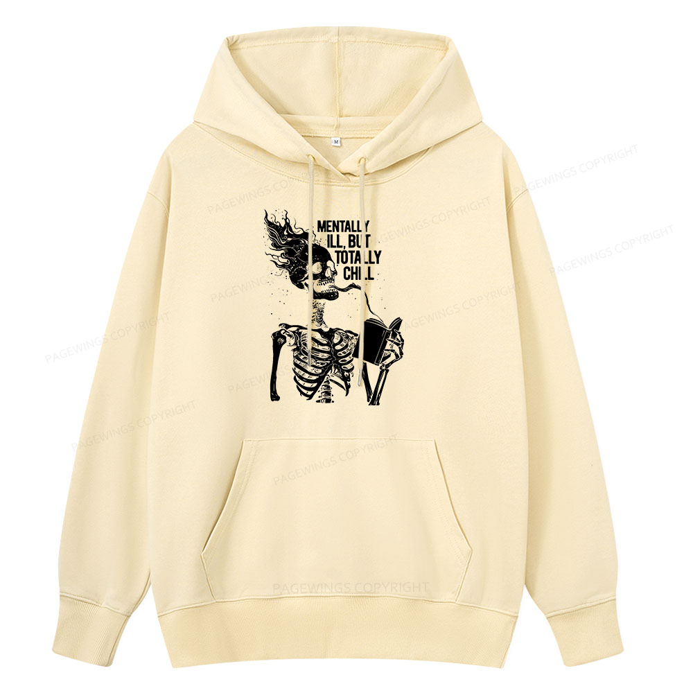 Pagewings Mentally Ill But Totally Chill Unisex Classic Hoodie