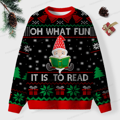 Pagewings Oh What Fun It Is To Read Unisex Ugly Sweatshirt