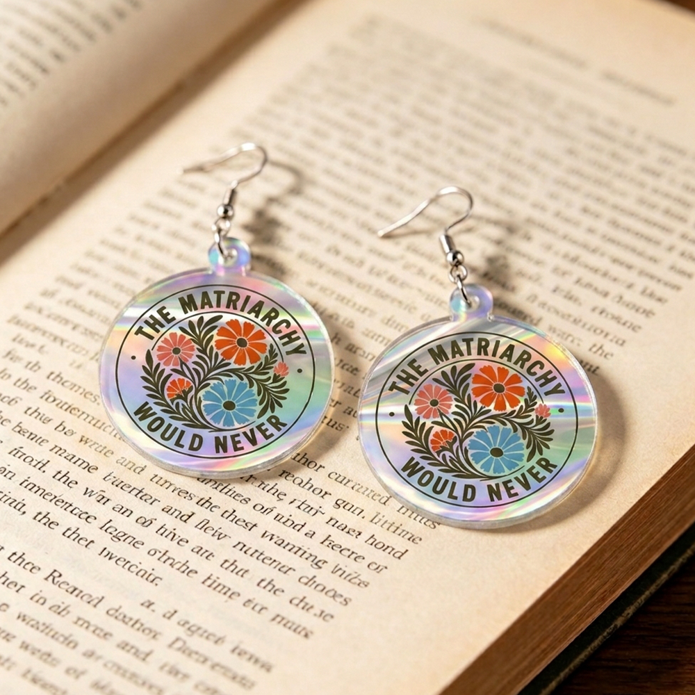 Pagewings The Matriarchy Would Never Earrings