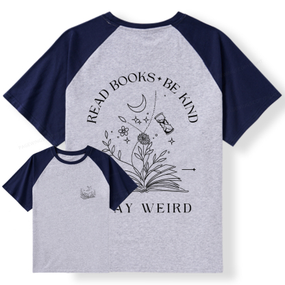 Pagewings Comfort Colors Read Books Be Kind Stay Weird Raglan T-shirt