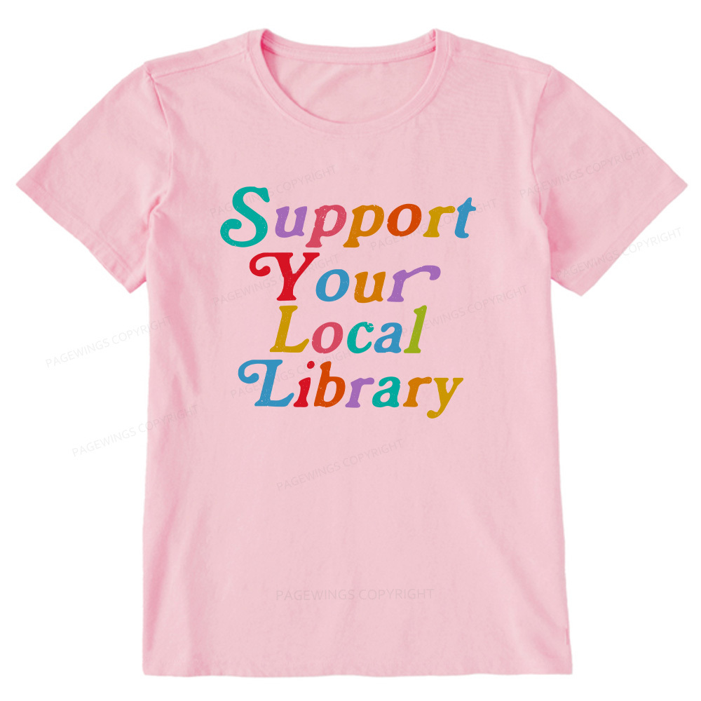 Pagewings Support Your Local Library Unisex Classic T-shirt