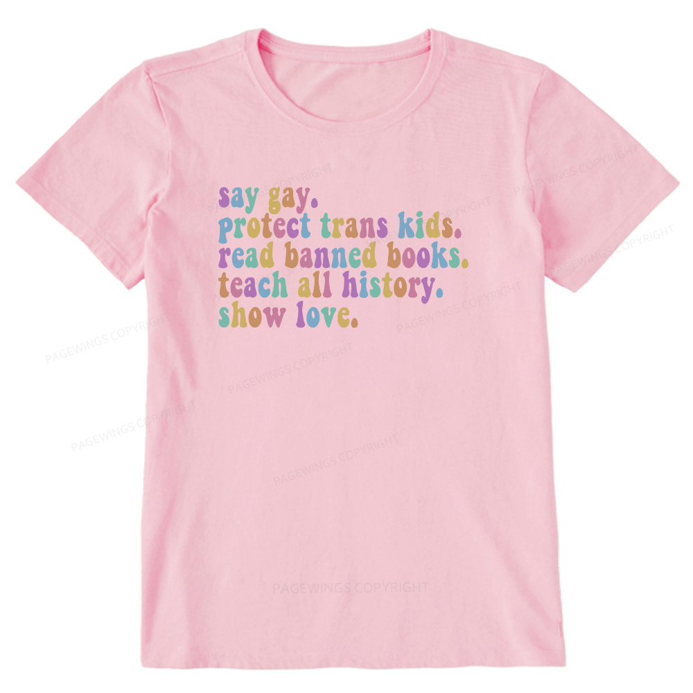 Pagewings Protect Trans Kids Teach All History Show Love Unisex Classic T-shirt