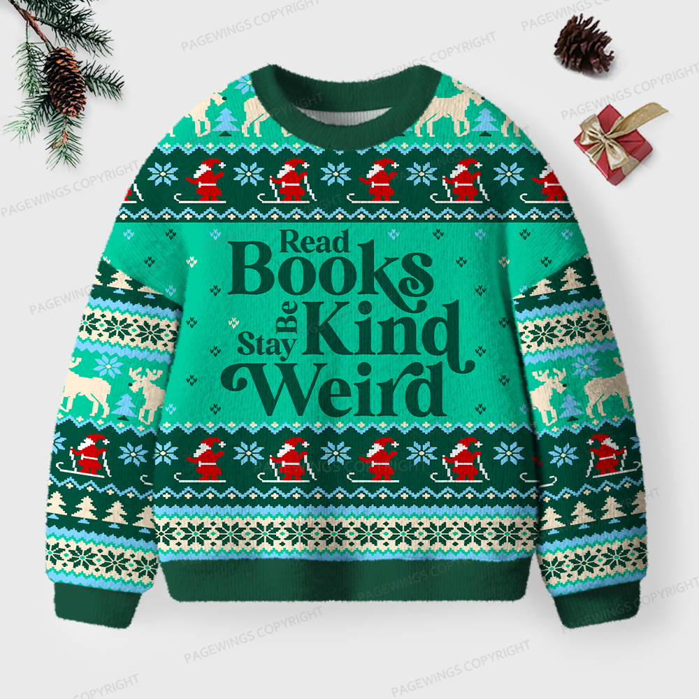 Pagewings Read Books Be Kind Stay Weird Unisex Ugly Knit Sweatshirt