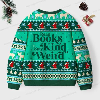 Pagewings Read Books Be Kind Stay Weird Unisex Ugly Knit Sweatshirt