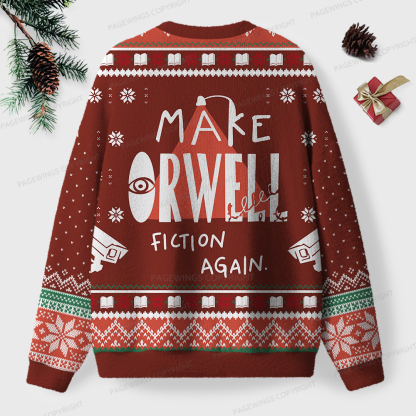 Pagewings Make Orwell Fiction Again Unisex Ugly Sweatshirt