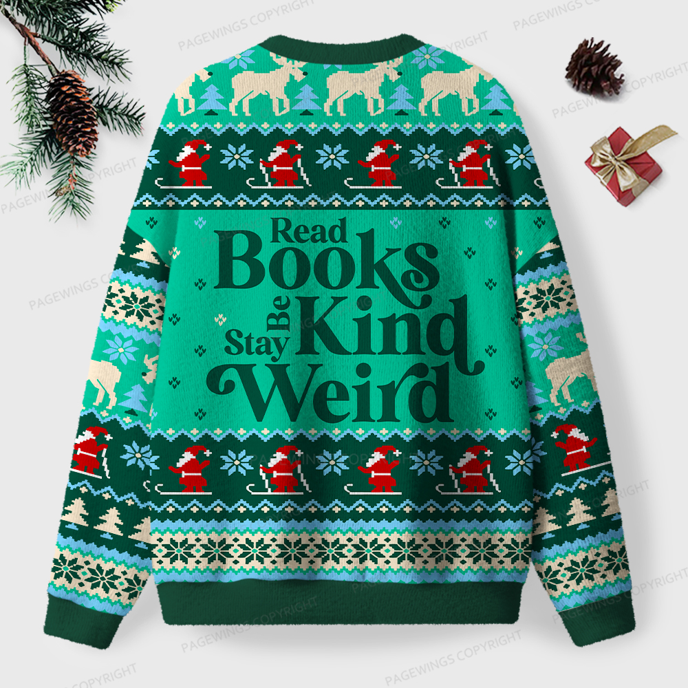 Pagewings Read Books Be Kind Stay Weird Unisex Ugly Knit Sweatshirt