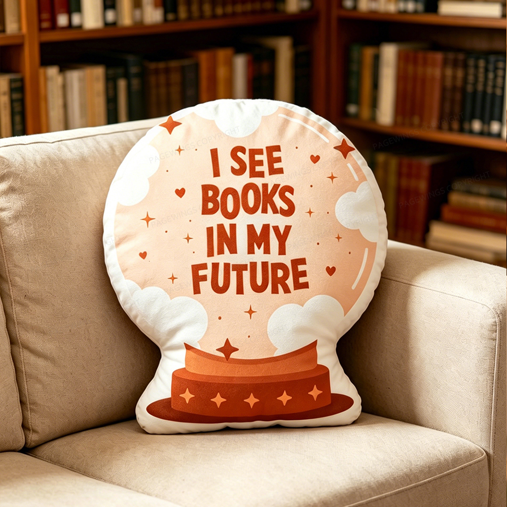 Pagewings I See Books In My Futur Shaped Throw Pillow