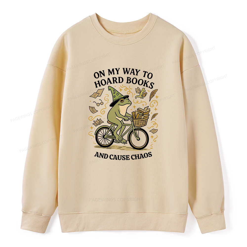 Pagewings On My Way To Hoard Books And Cause Chaos Unisex Classic Sweatshirt