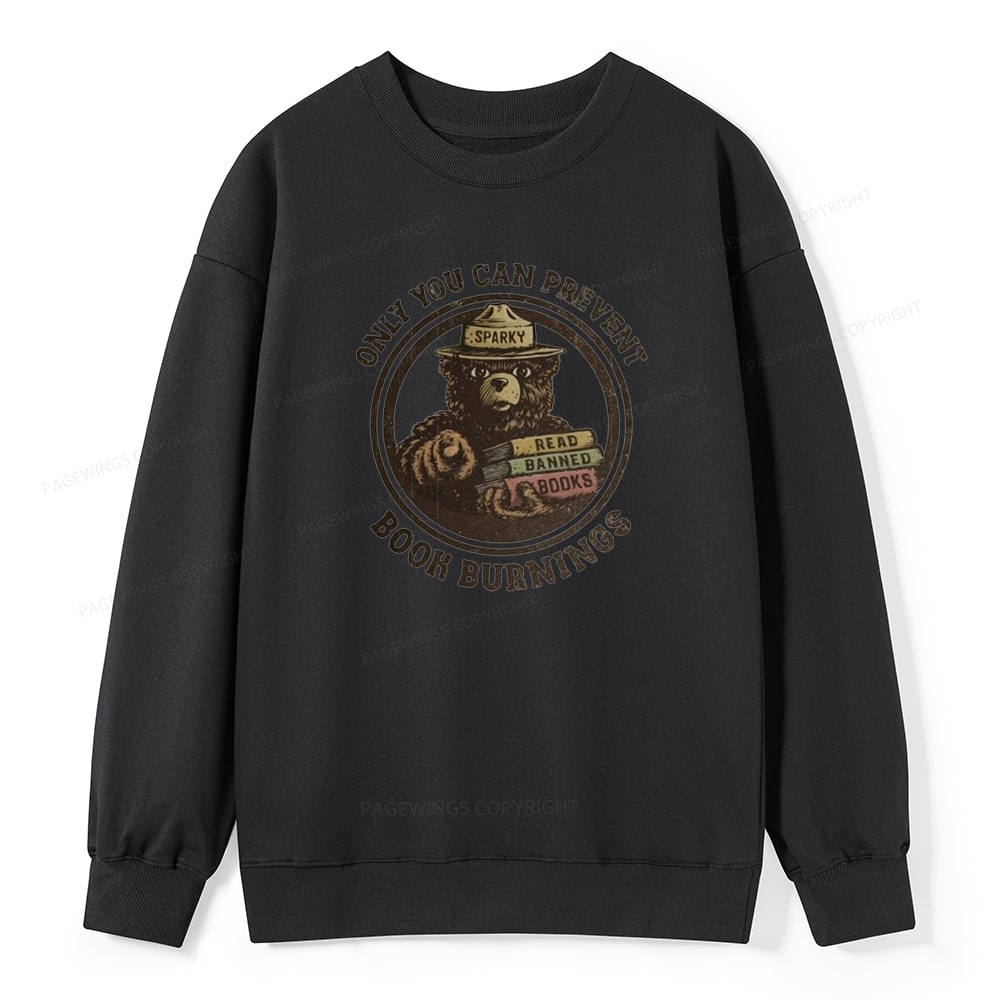 Pagewings Only You Can Prevent Book Burnings Unisex Classic Sweatshirt