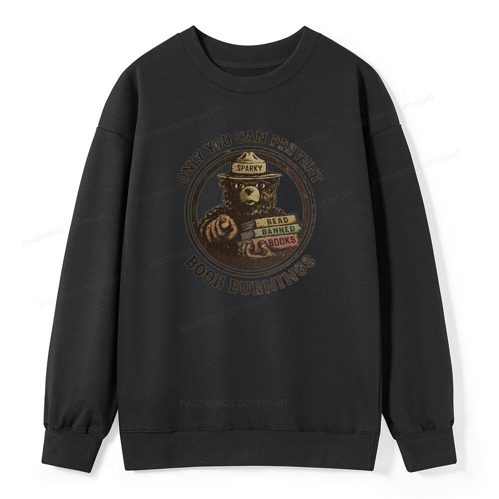 Pagewings Only You Can Prevent Book Burnings Unisex Classic Sweatshirt