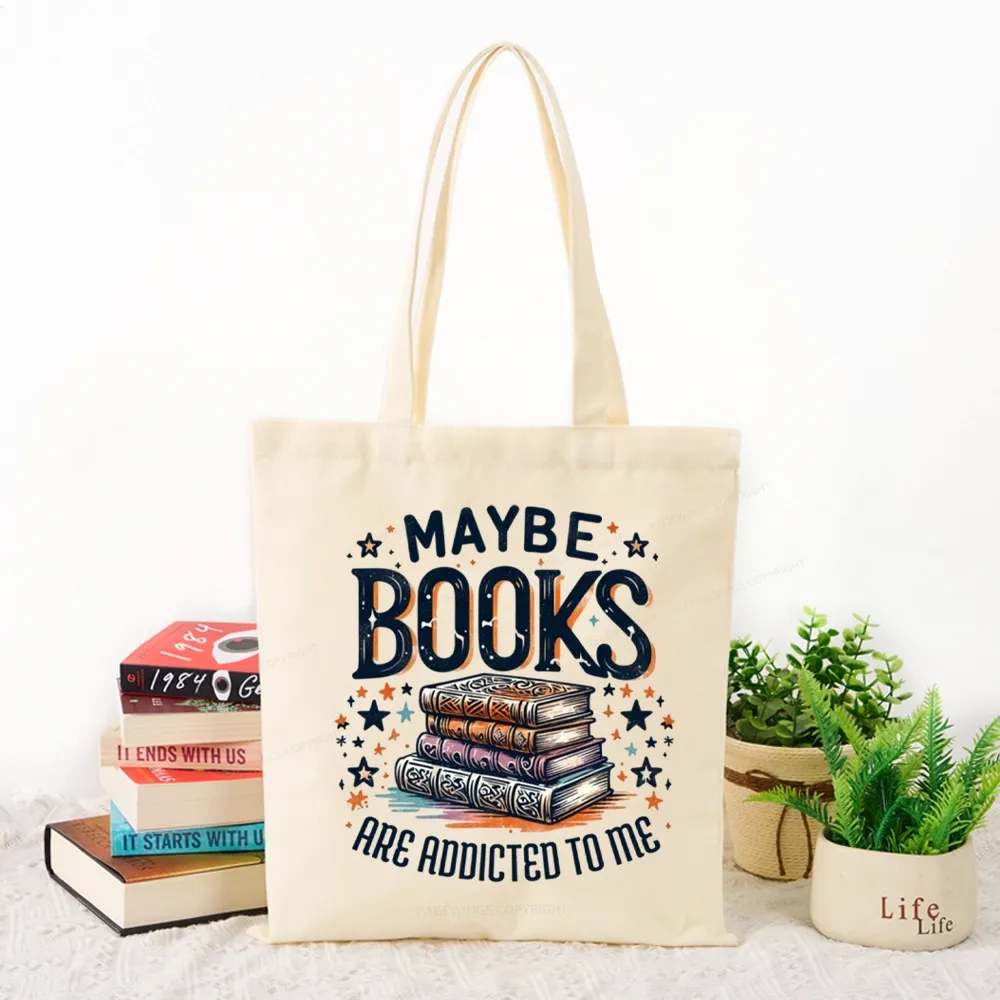Pagewings Maybe Books Are Addicted To Me Tote Bag