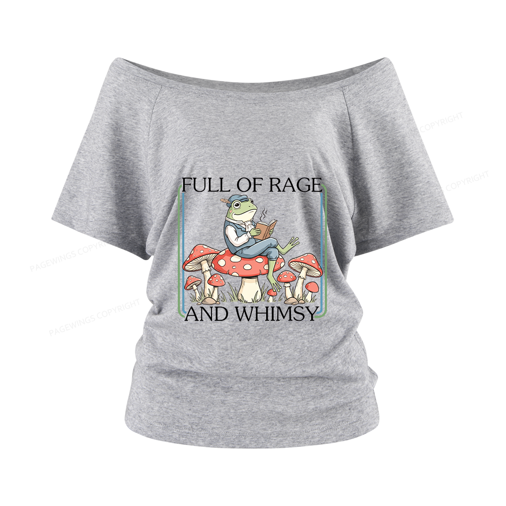 Pagewings Full Of Rage and Whimsy Women Off Shoulder T-shirts