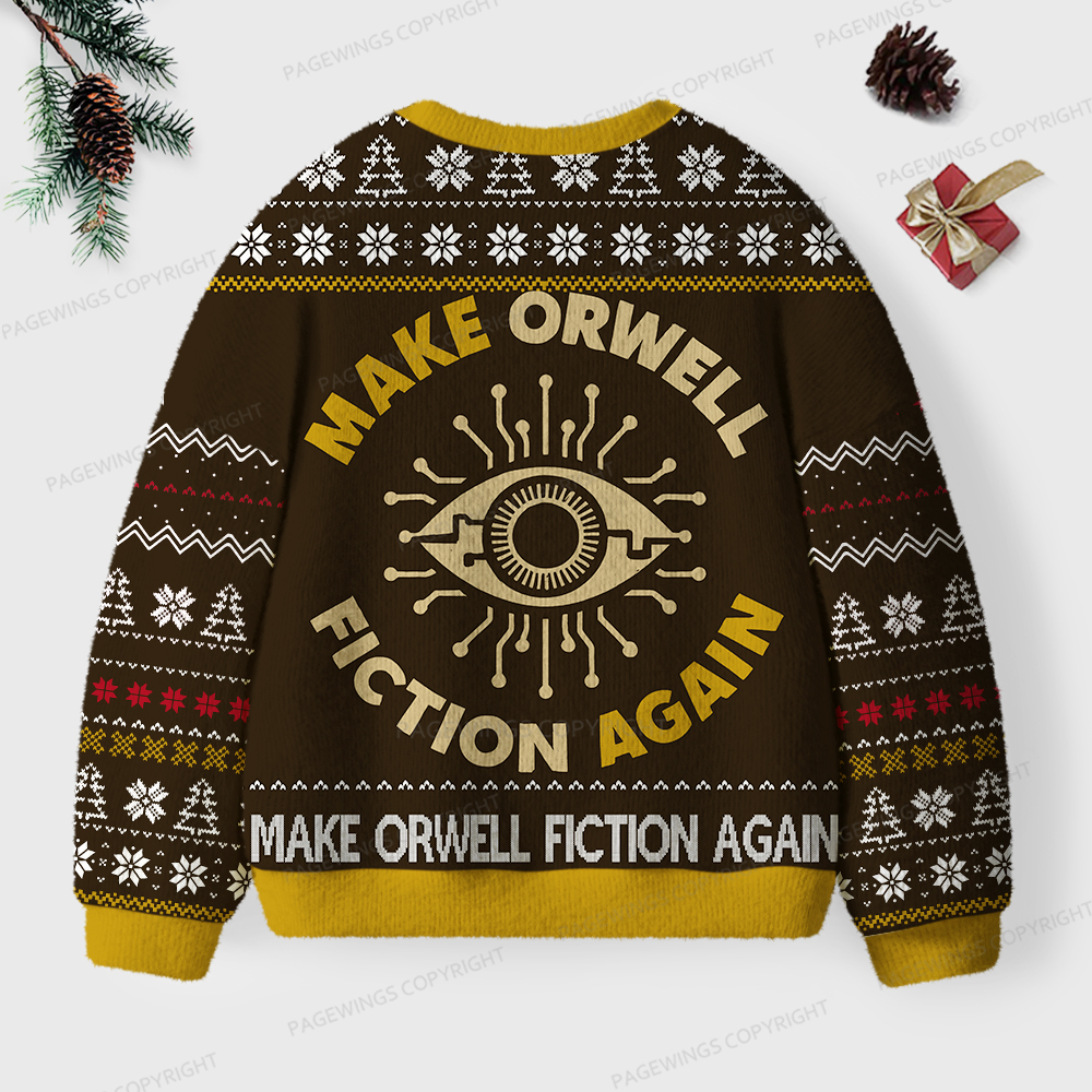 Pagewings Make Orwell Fiction Again Unisex Ugly Sweatshirt