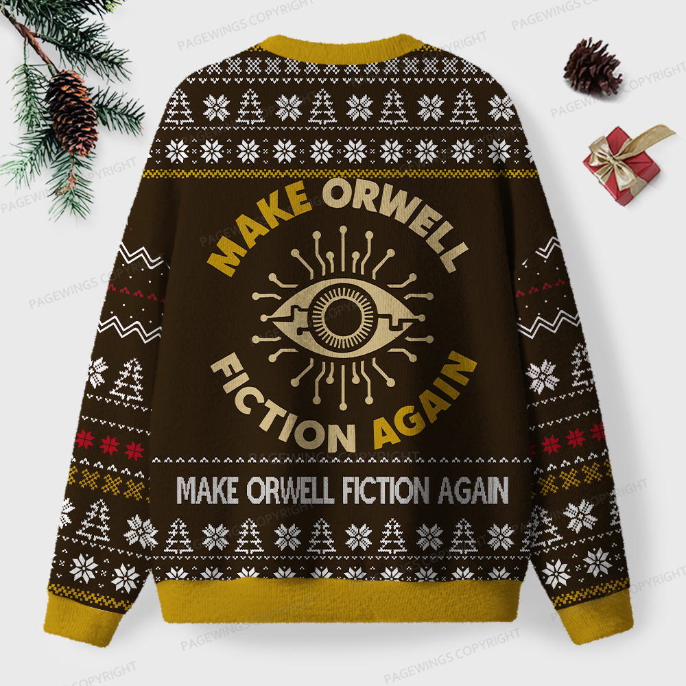 Pagewings Make Orwell Fiction Again Unisex Ugly Sweatshirt