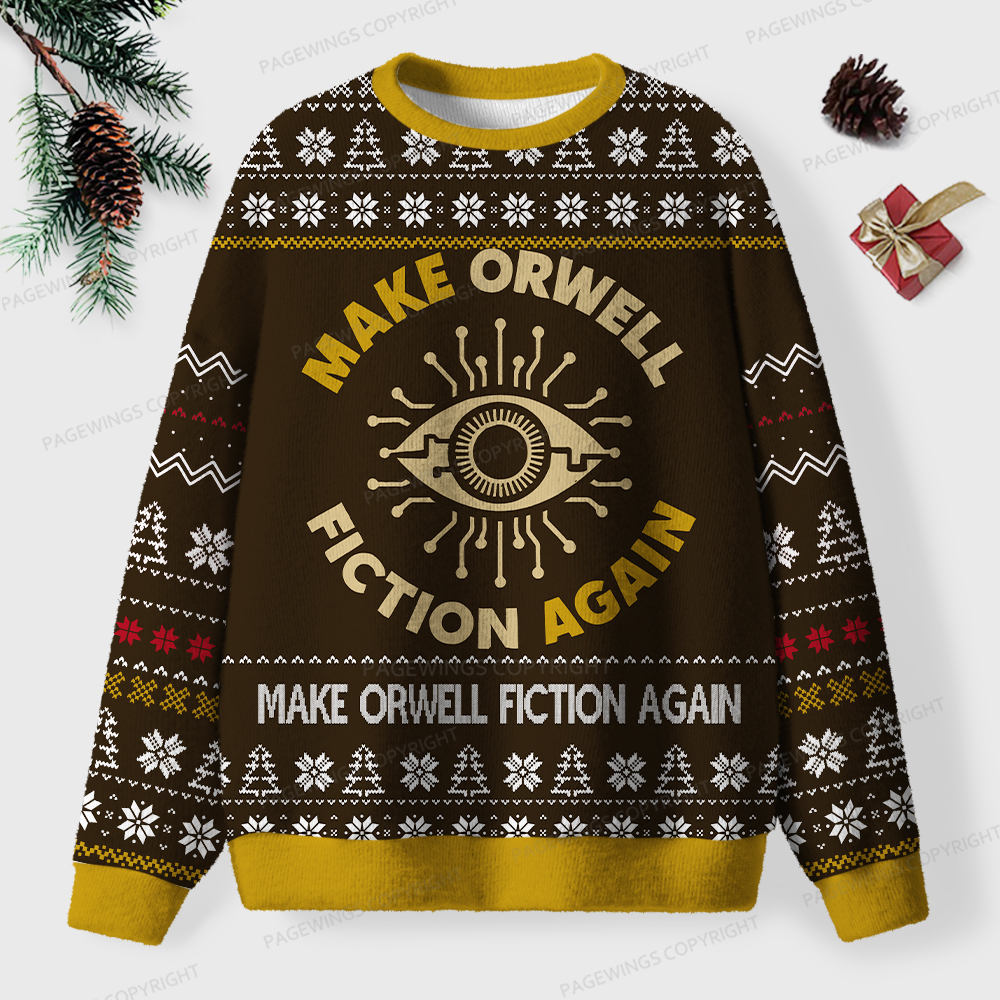 Pagewings Make Orwell Fiction Again Unisex Ugly Sweatshirt