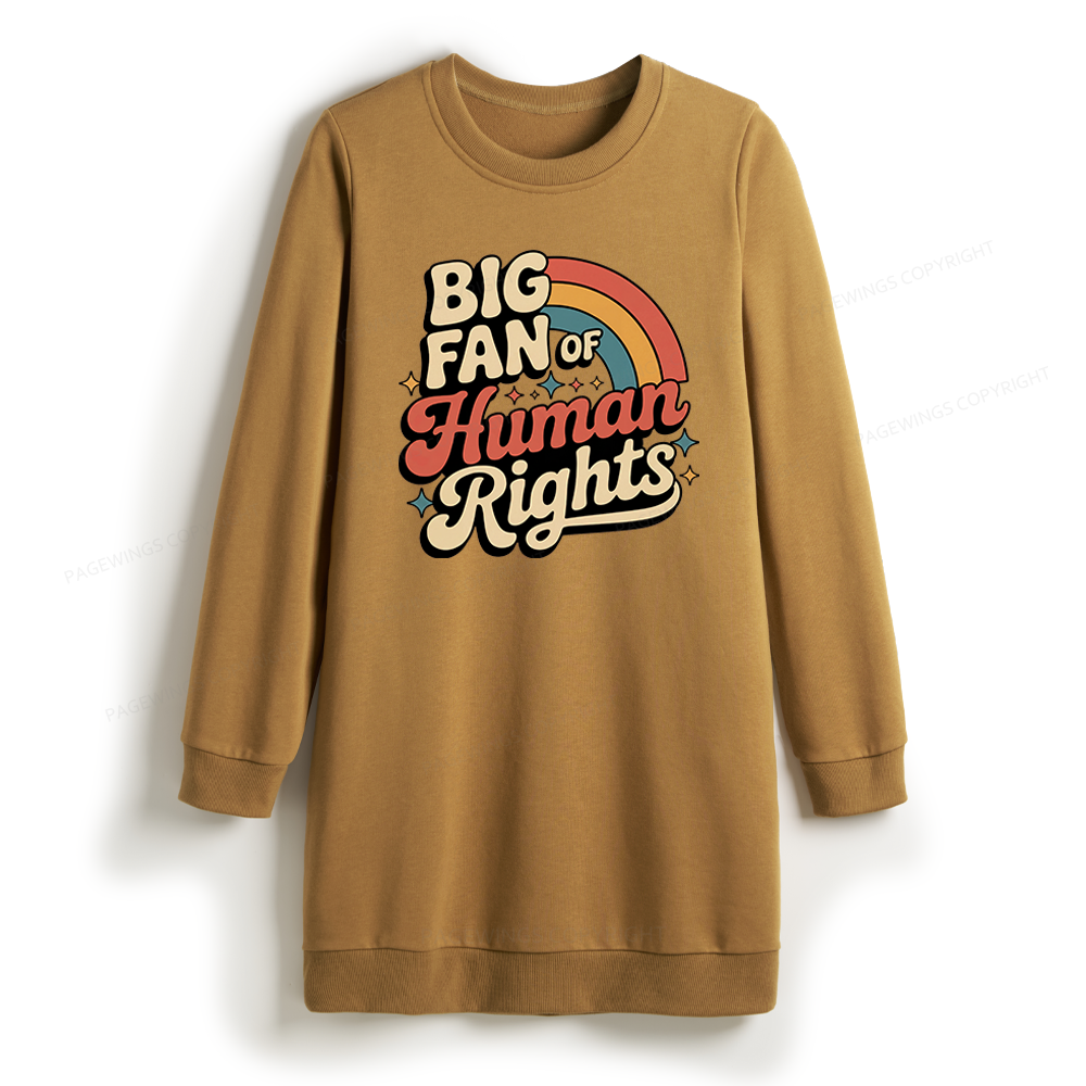 Pagewings Big Fan of Human Rights Sweatshirt Dress