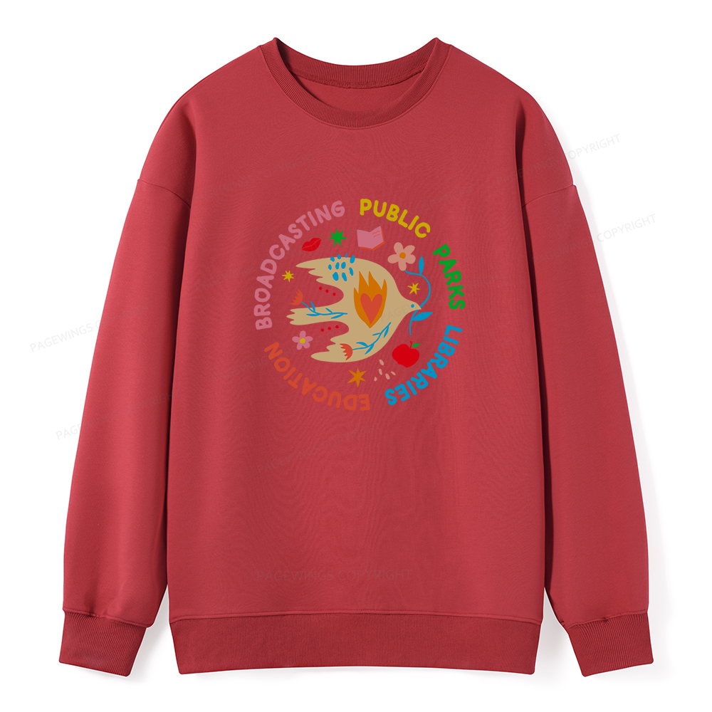 Pagewings Public Parks Libraries Education Broadcasting Unisex Classic Sweatshirt