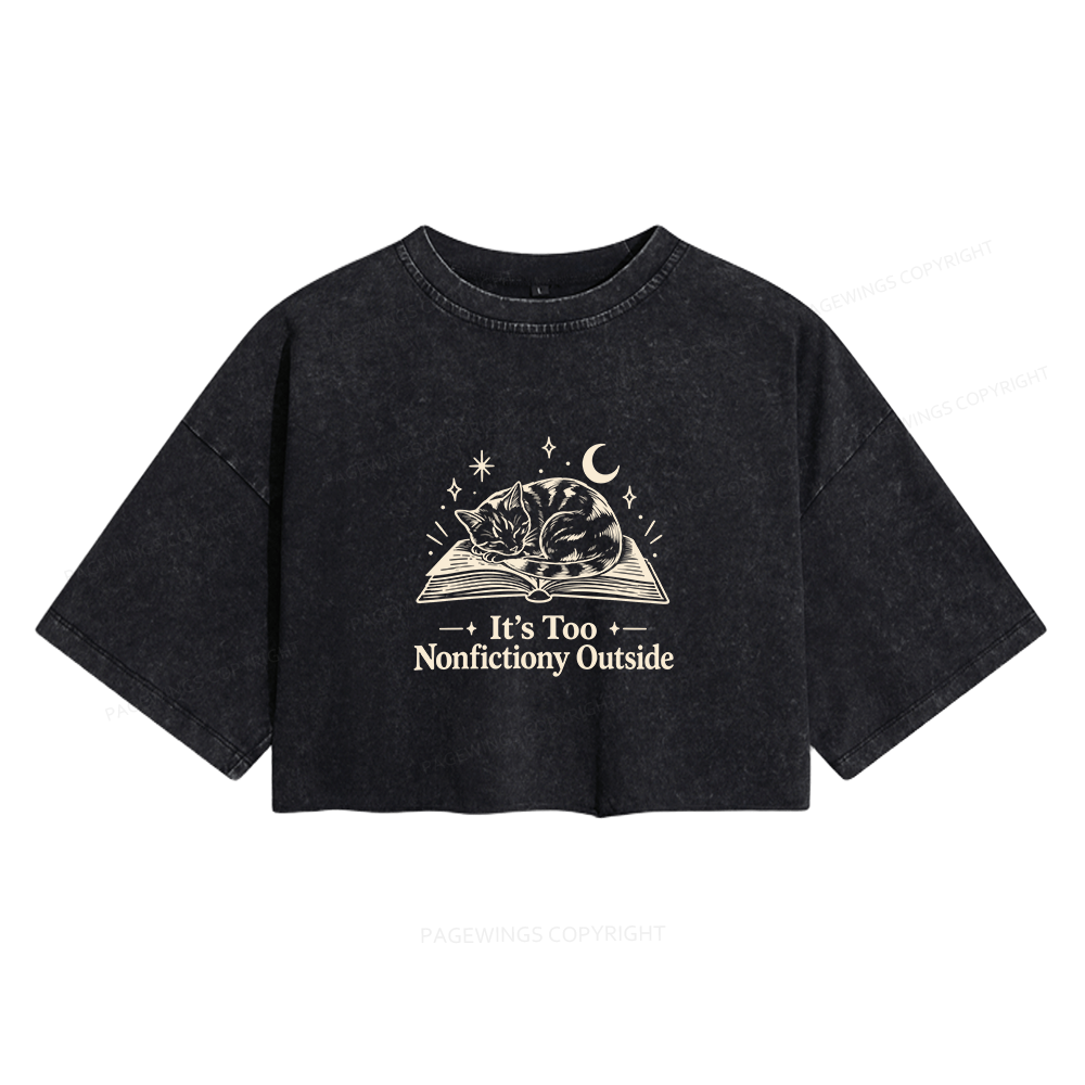 Pagewings Too Nonfictiony Outside Women's Washed Cropped T-shirt