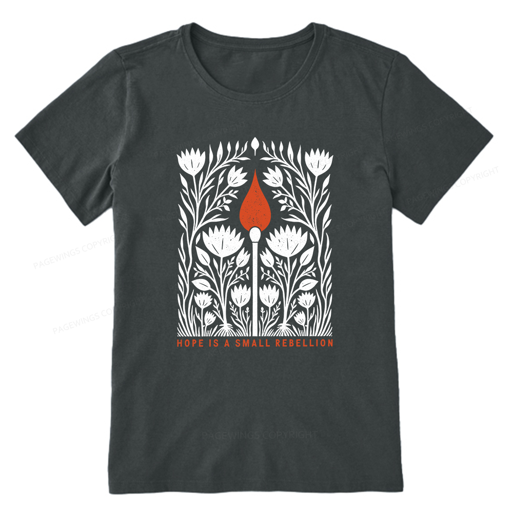 Pagewings Hope Is A Small Rebellion Unisex Classic T-shirt