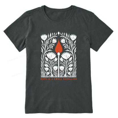 Pagewings Hope Is A Small Rebellion Unisex Classic T-shirt