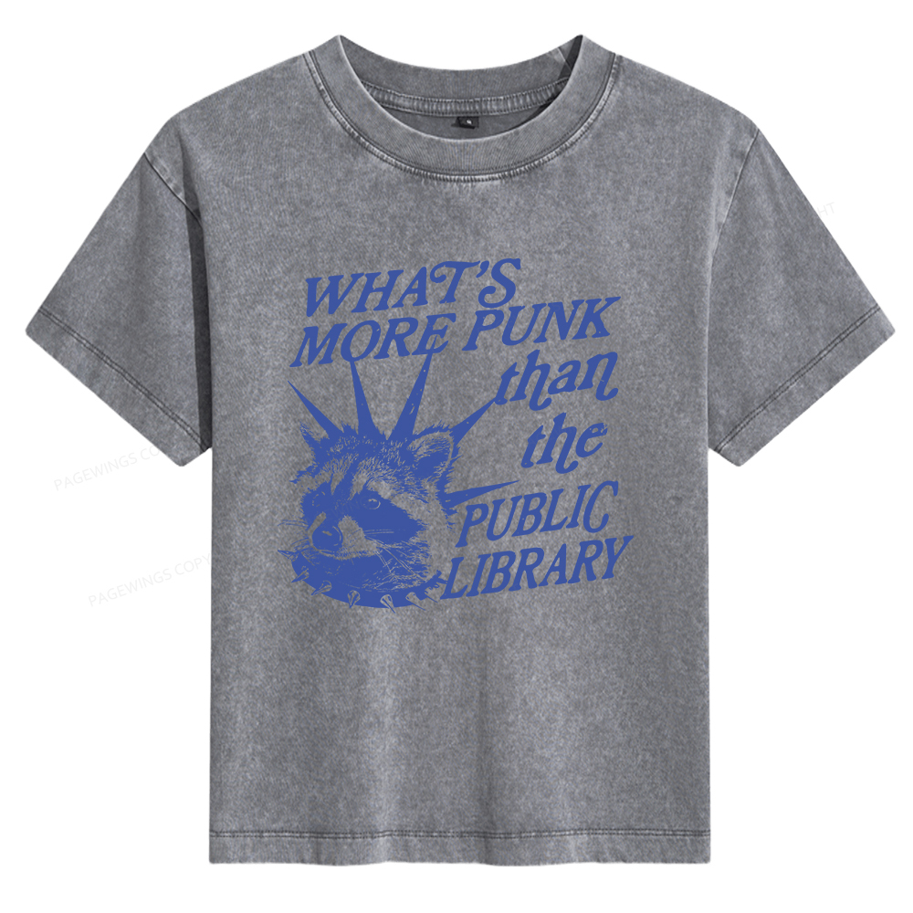 Pagewings What’s More Punk Than The Public Library Women's Washed T-shirt