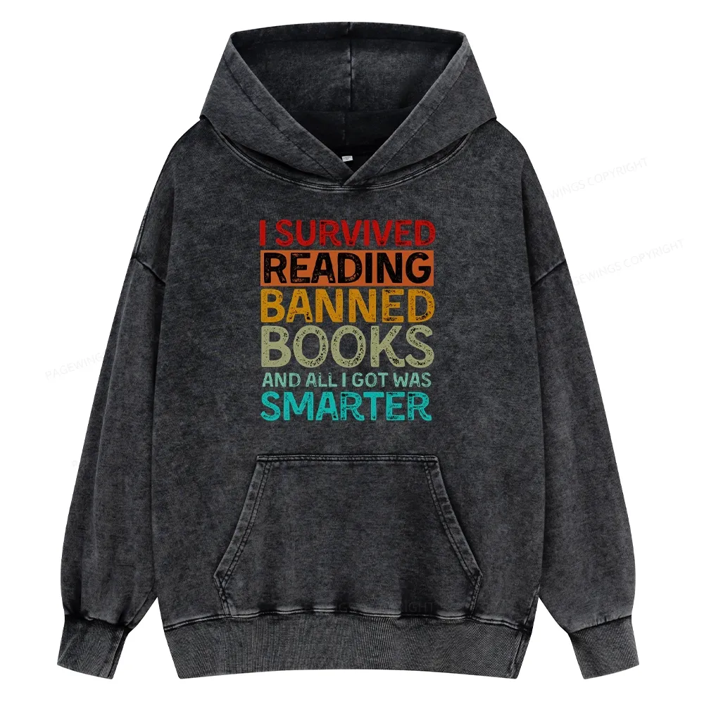 Pagewings I Survived Reading Banned Books And All I Got Was Smarter Unisex Washed Hoodie