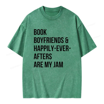 Pagewing Book Boyfriends & Happily Ever Afters Are My Jam Unisex Washed T-shirt