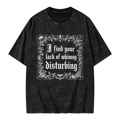 Pagewings I Find Your Lack of Whimsy Disturbing Unisex Washed T-shirt