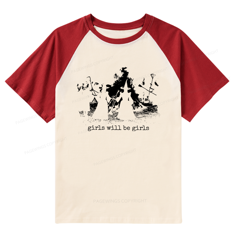 Pagewings Girls Will Be Girls Raglan T-shirt