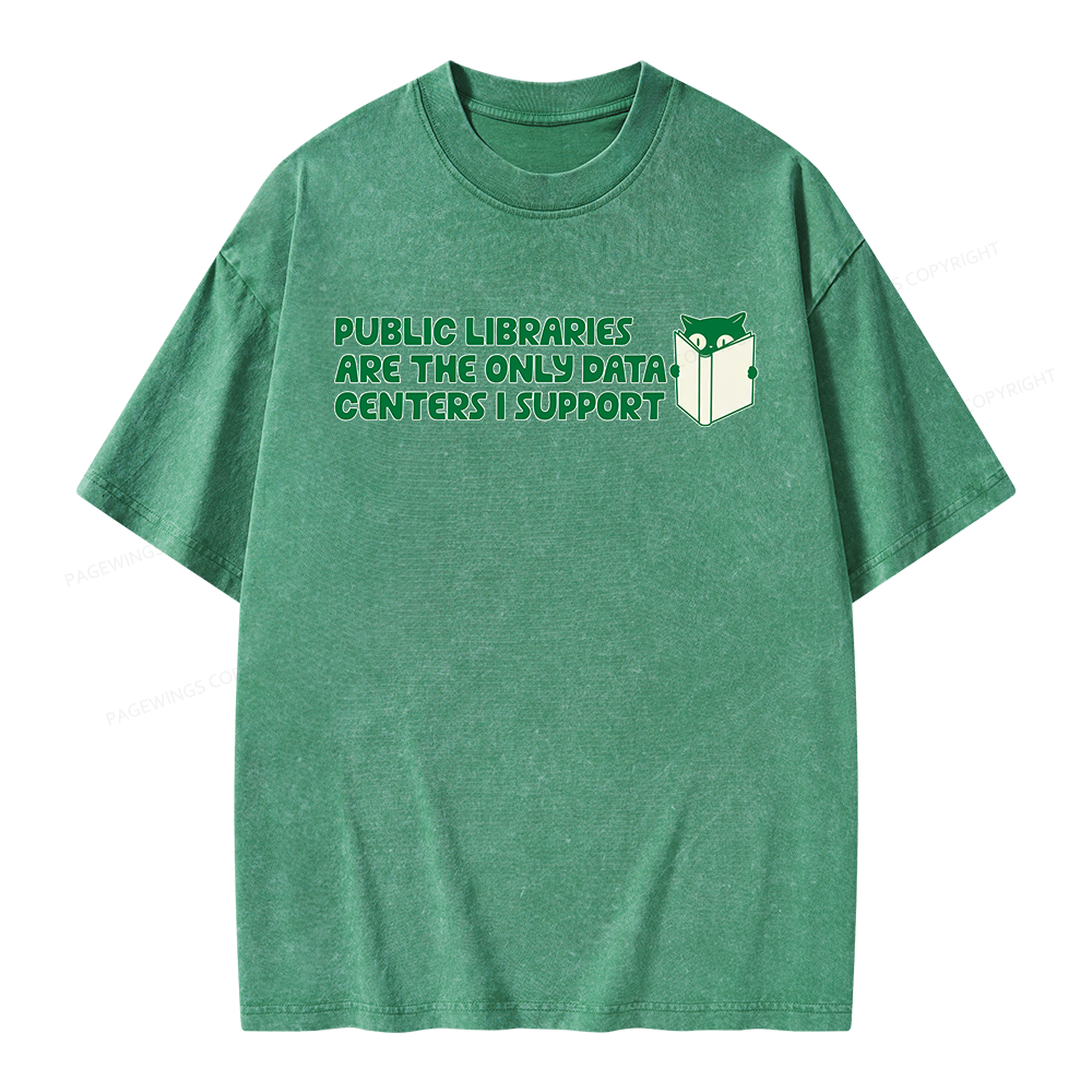 Pagewings Support Public Libraries Not Data Centers Unisex Washed T-shirt