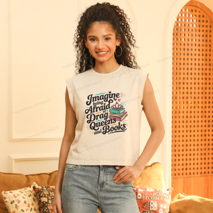 Pagewings Imagine Being Afraid Of Drag Queens And Books Women's Washed Tank Top