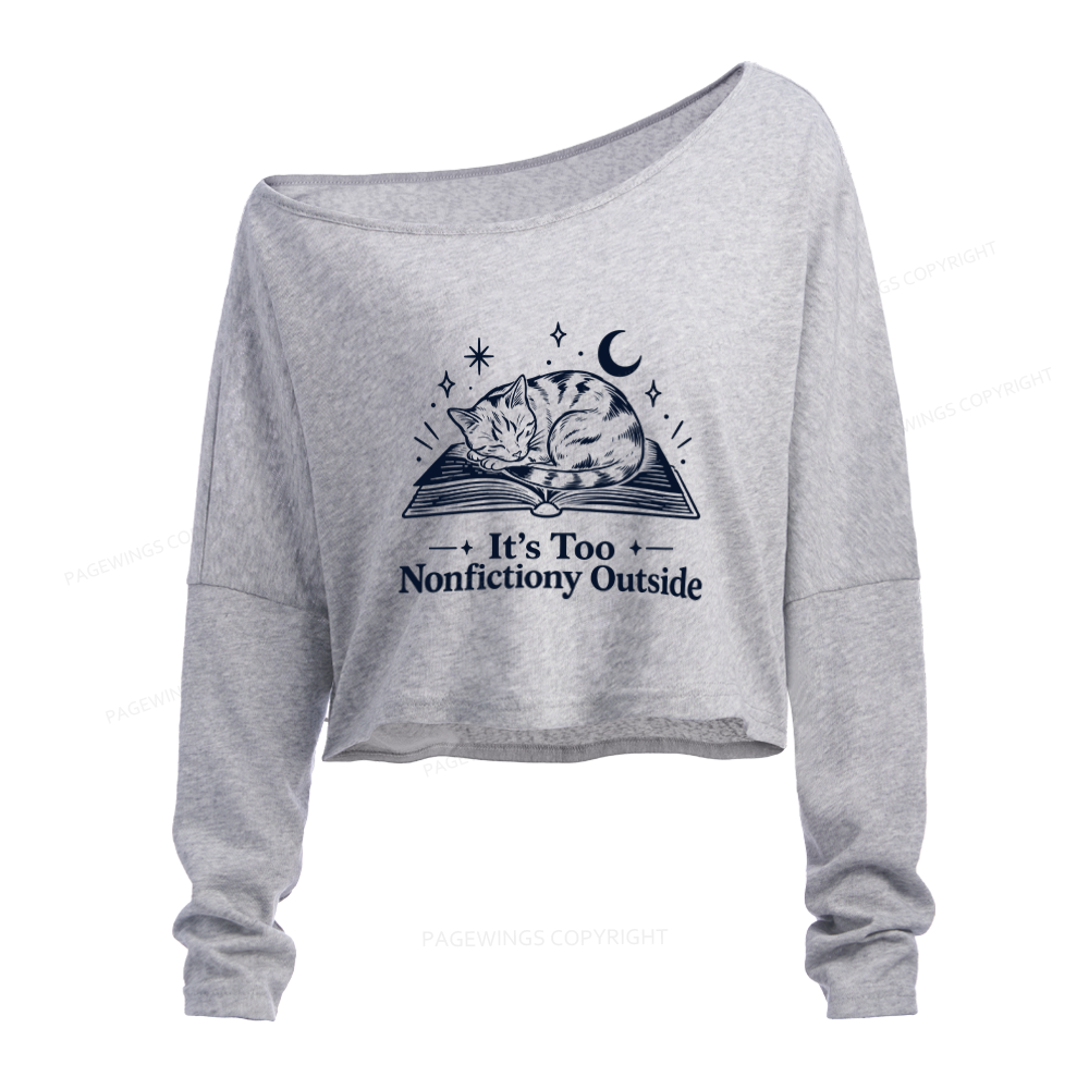 Pagewings Too Nonfictiony Outside Slouchy Long Sleeve Off Shoulder T-shirt