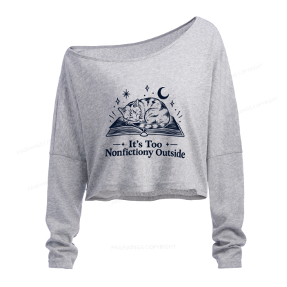 Pagewings Too Nonfictiony Outside Slouchy Long Sleeve Off Shoulder T-shirt