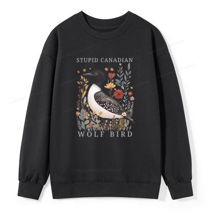 Pagewings Stupid Canadian Wolf Bird Unisex Classic Sweatshirt