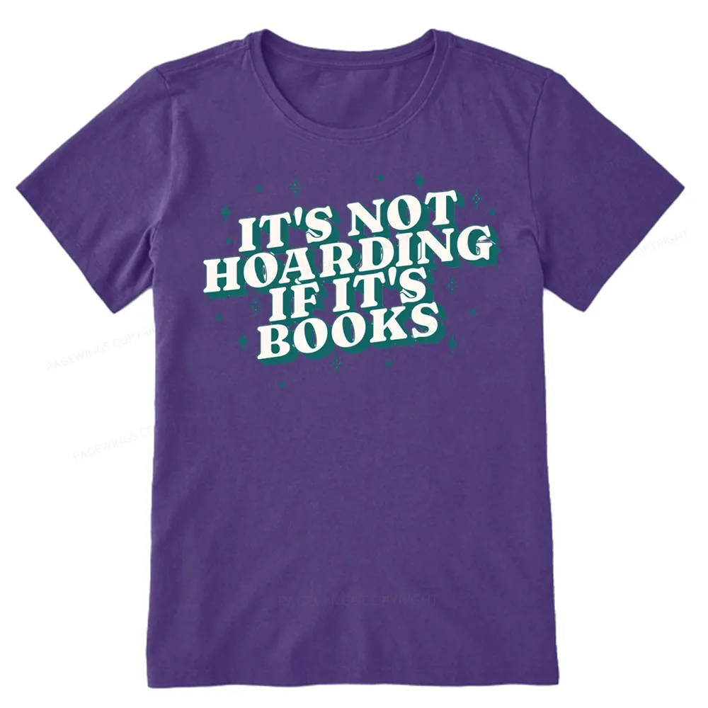 Pagewings It's Not Hoarding If It's Books Unisex Classic T-shirt