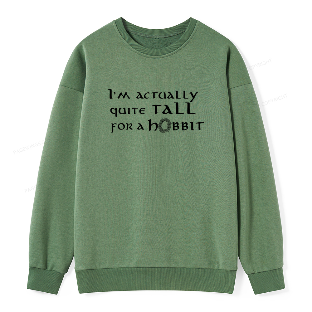 Pagewings I'm Actually Quite Tall Unisex Classic Sweatshirt