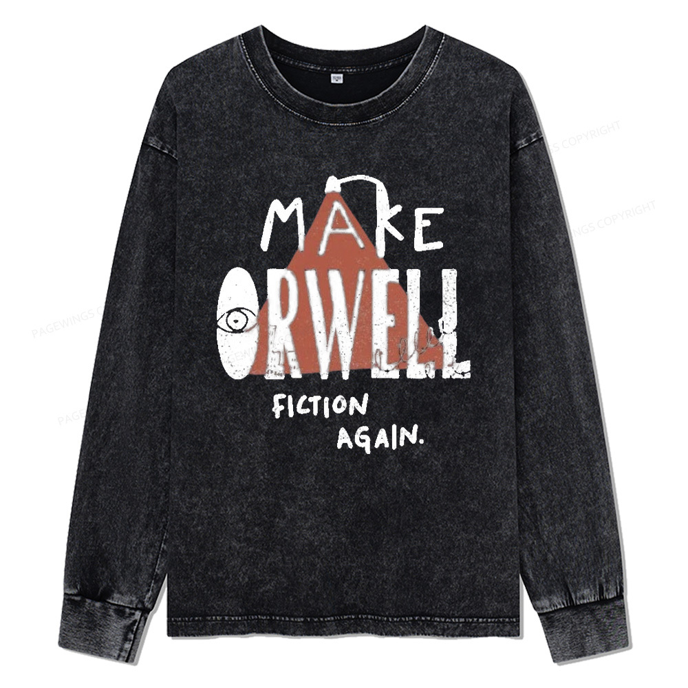 Pagewings Make Orwell Fiction Again Unisex Washed Long Sleeve T-shirt