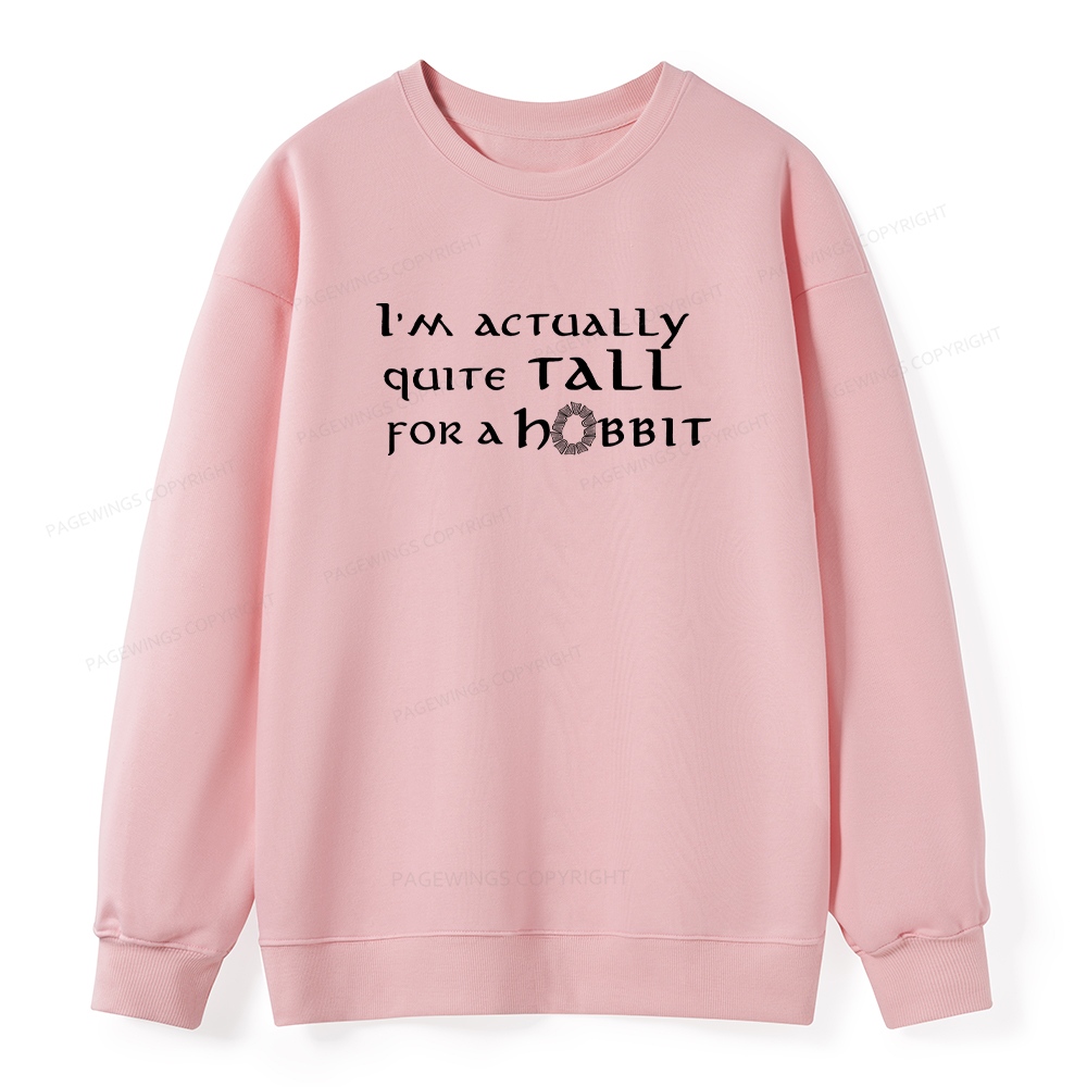 Pagewings I'm Actually Quite Tall Unisex Classic Sweatshirt