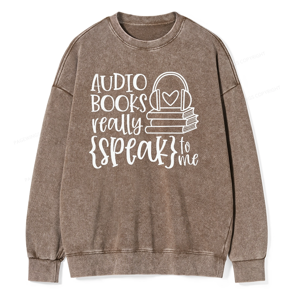 Pagewing Audiobooks Really Speak To Me Unisex Washed Sweatshirt