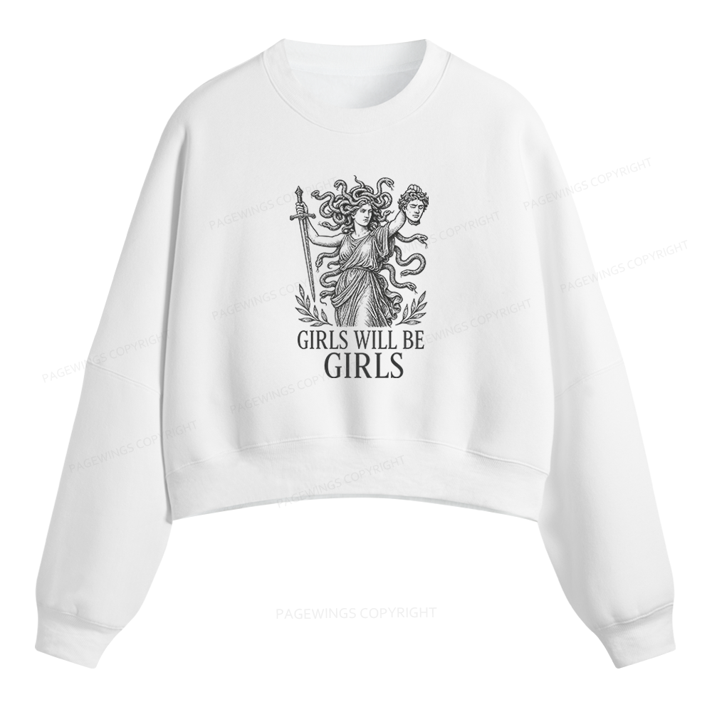 Pagewings Girls Will Be Girls Fleece Crop Sweatshirt