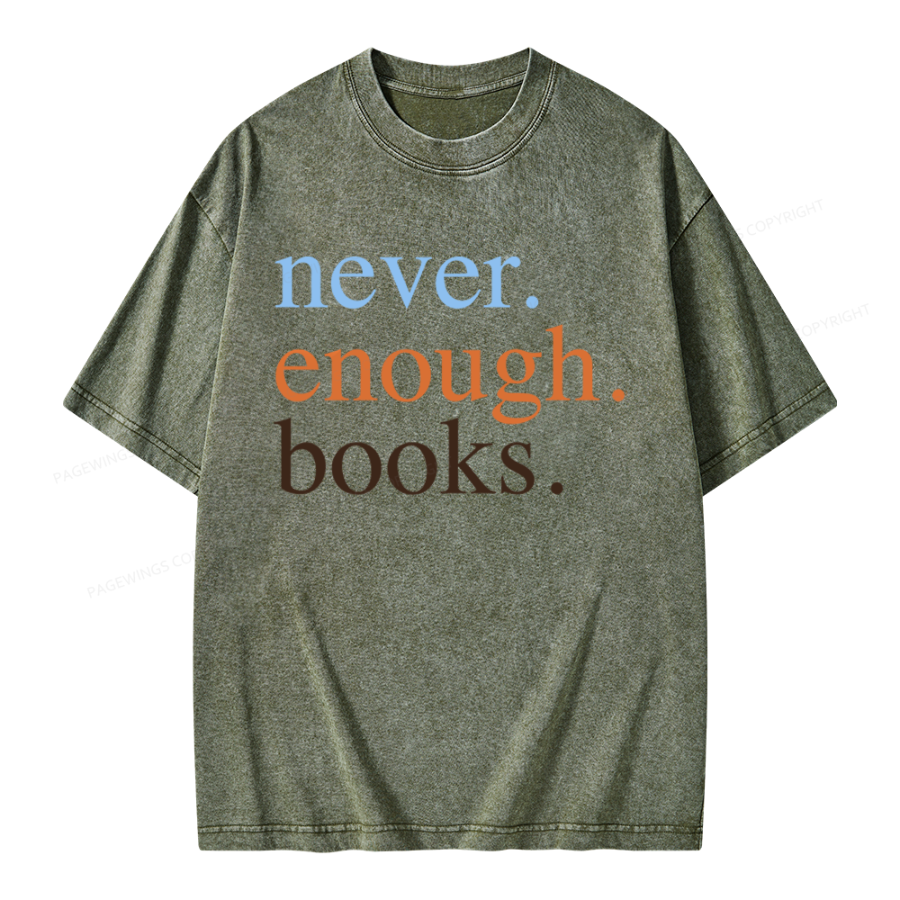 Pagewings Never Enough Books Unisex Washed T-shirt