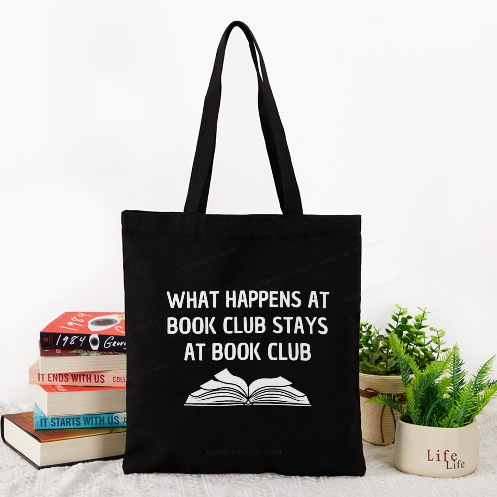 Pagewings What Happens At Book Club Stays At Book Club Tote Bag