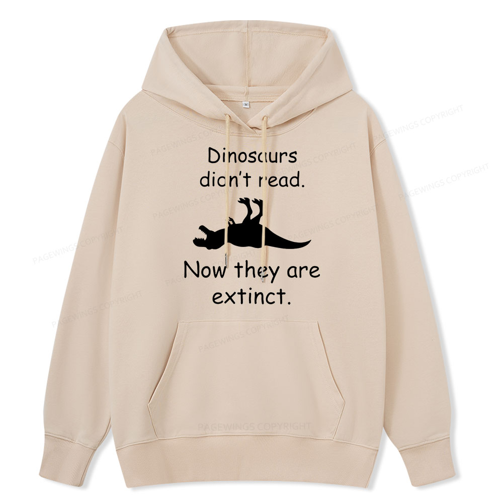Pagewings Dinosaurs Didn't Read Unisex Classic Hoodie