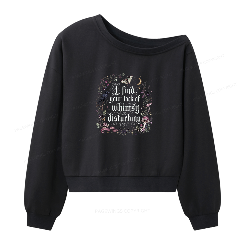 Pagewings Lack of Whimsy Women Off Shoulder Sweatshirt